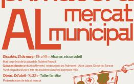 El Mercat Municipal d’Alcanar dona la benvinguda a la primavera amb una nova programació plena de vida